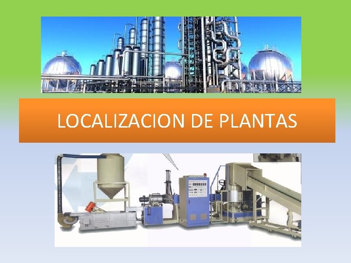LOCALIZACION DE PLANTAS 