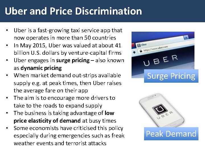 Uber and Price Discrimination • Uber is a fast-growing taxi service app that now