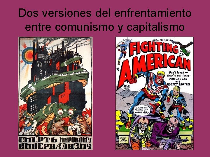 Dos versiones del enfrentamiento entre comunismo y capitalismo • Cartel soviético 