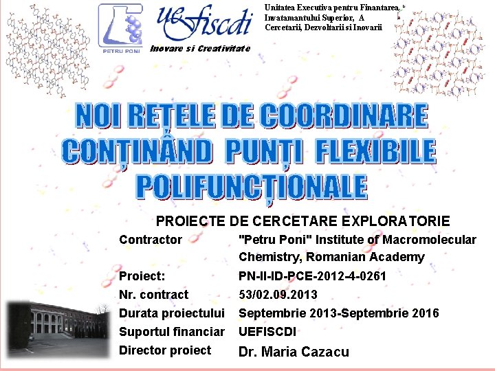 Unitatea Executiva pentru Finantarea Invatamantului Superior, A Cercetarii, Dezvoltarii si Inovarii Inovare si Creativitate