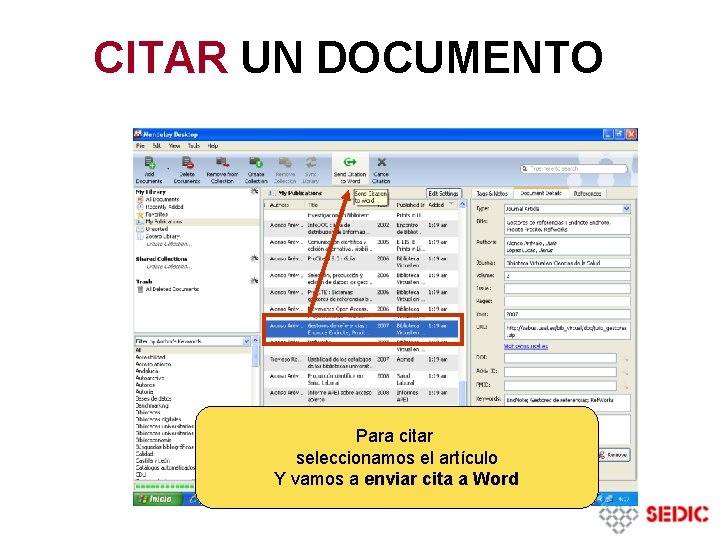 CITAR UN DOCUMENTO Para citar seleccionamos el artículo Y vamos a enviar cita a