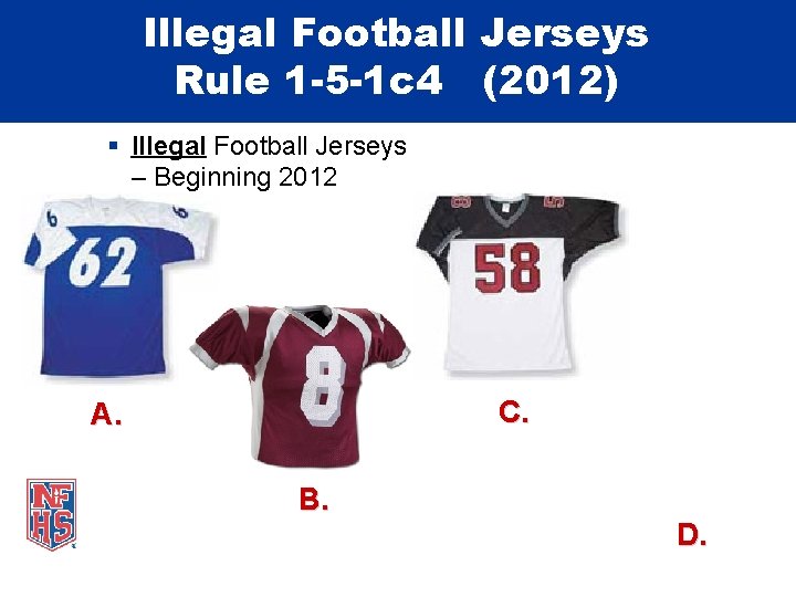 Illegal Football Jerseys Rule 1 -5 -1 c 4 (2012) Illegal Football Jerseys –