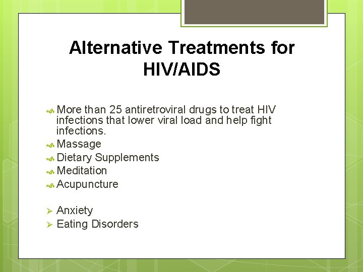 Alternative Treatments for HIV/AIDS More than 25 antiretroviral drugs to treat HIV infections that Alternative Treatments for HIV/AIDS More than 25 antiretroviral drugs to treat HIV infections that