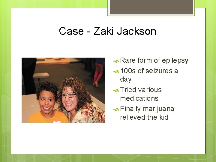 Case - Zaki Jackson Rare form of epilepsy 100 s of seizures a day