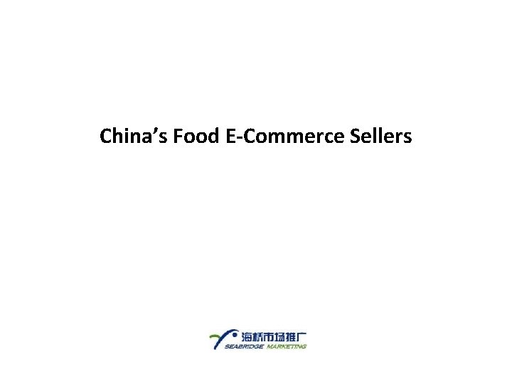 China’s Food E-Commerce Sellers 