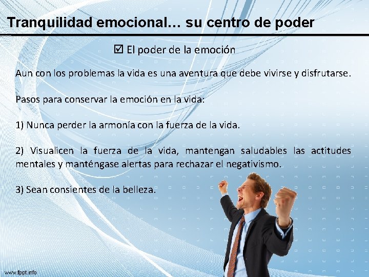 Tranquilidad emocional… su centro de poder El poder de la emoción Aun con los Tranquilidad emocional… su centro de poder El poder de la emoción Aun con los