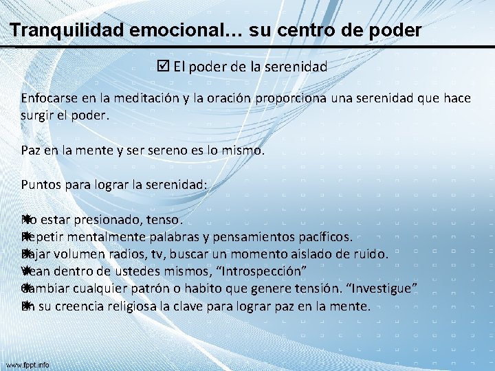 Tranquilidad emocional… su centro de poder El poder de la serenidad Enfocarse en la