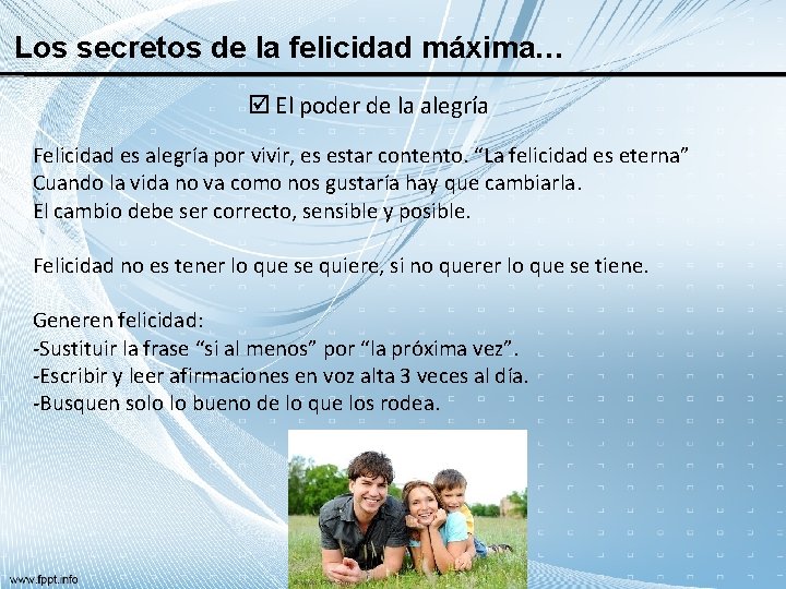 Los secretos de la felicidad máxima… El poder de la alegría Felicidad es alegría