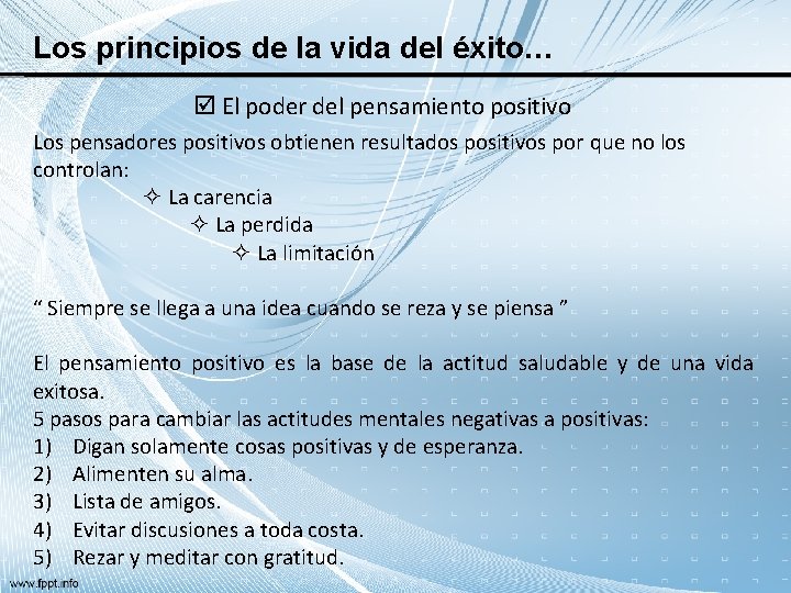 Los principios de la vida del éxito… El poder del pensamiento positivo Los pensadores