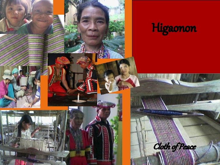 Higaonon Cloth of Peace Higaonon Cloth of Peace