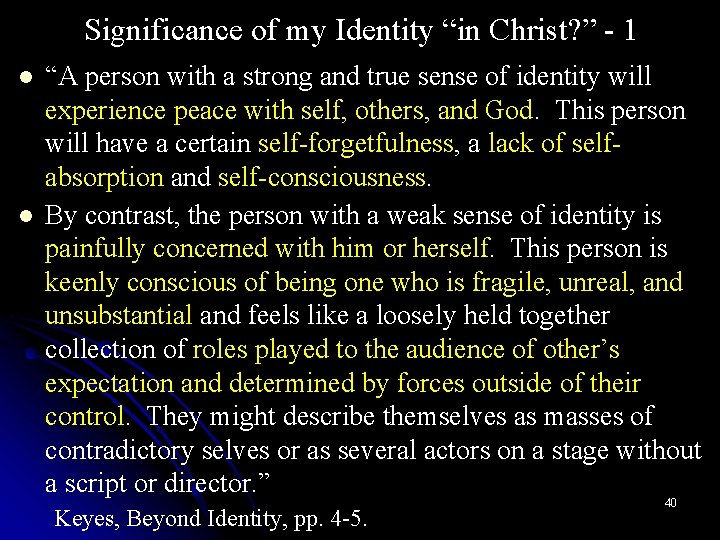 Significance of my Identity “in Christ? ” - 1 l l “A person with