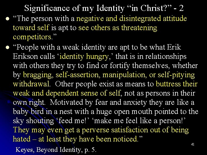 Significance of my Identity “in Christ? ” - 2 l l “The person with