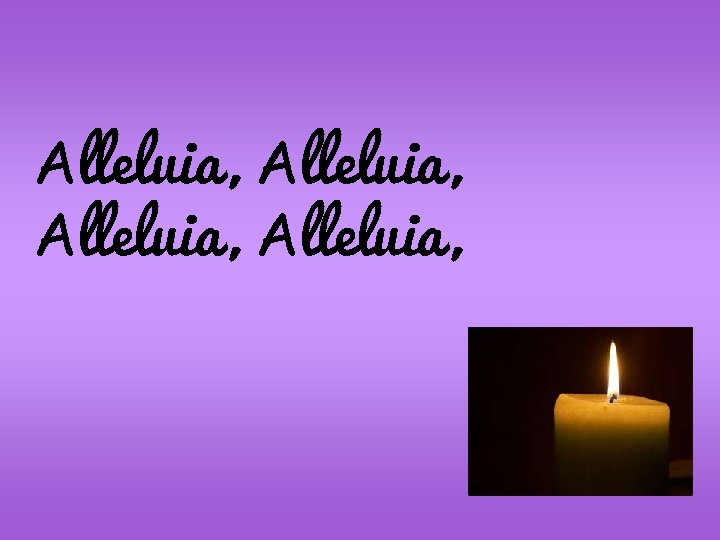 Alleluia, 