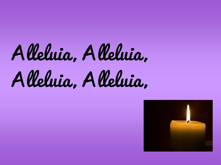Alleluia, 