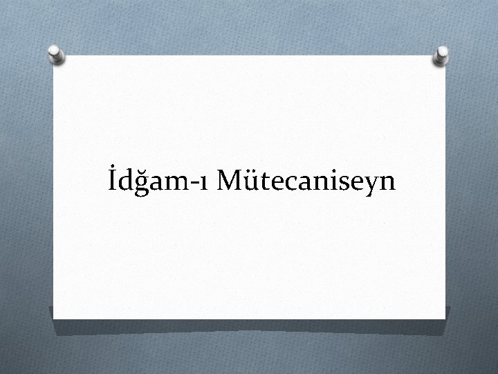 İdğam-ı Mütecaniseyn 