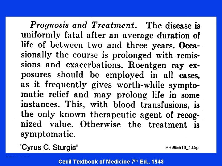 Multiple Myeloma Cecil Textbook of Medicine 7 th Ed. , 1948 