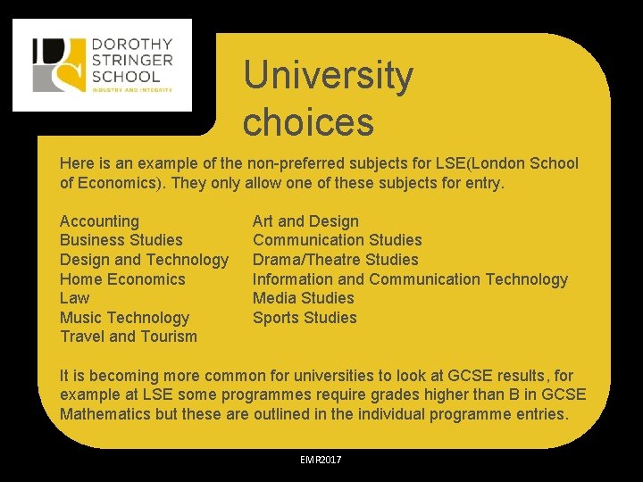 University choices Here is an example of the non-preferred subjects for LSE(London School of
