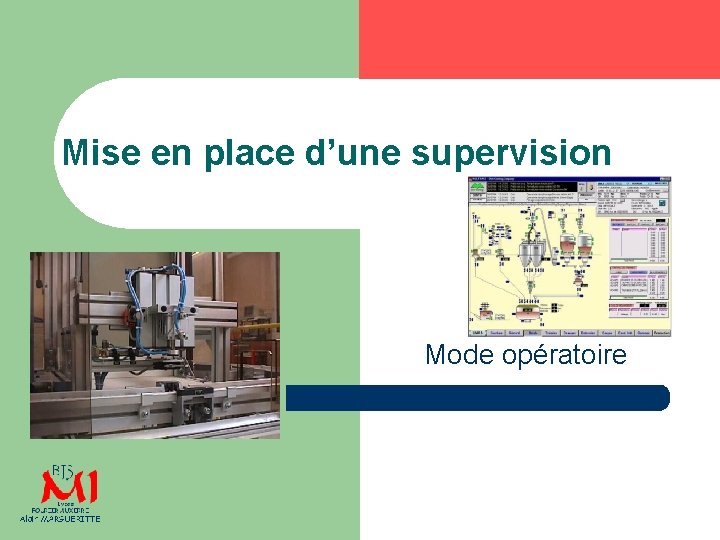 Mise en place d’une supervision Mode opératoire 