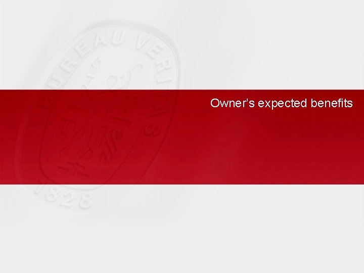 Owner’s expected benefits 
