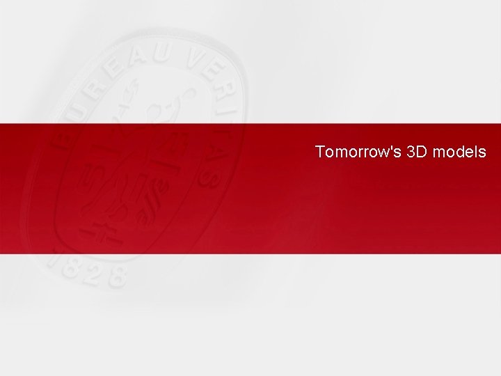 Tomorrow's 3 D models 