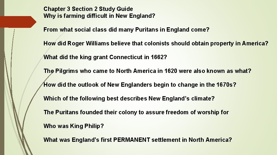 Chapter 3 Section 2 Study Guide Why is farming difficult in New England? From