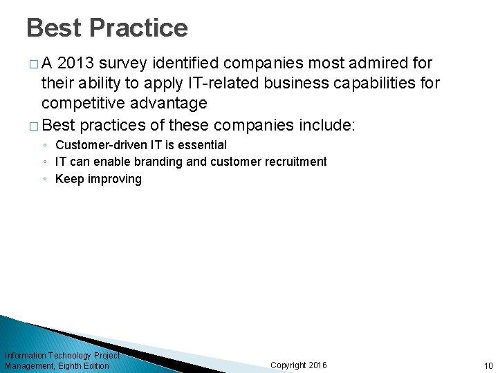 Best Practice �A 2013 survey identified companies most admired for their ability to apply