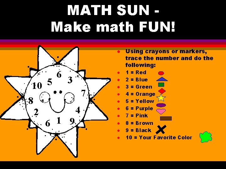 MATH SUN Make math FUN! l 6 3 5 10 7 8 4 2