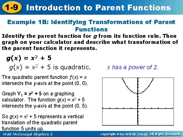 1 -9 Introduction to Parent Functions Example 1 B: Identifying Transformations of Parent Functions