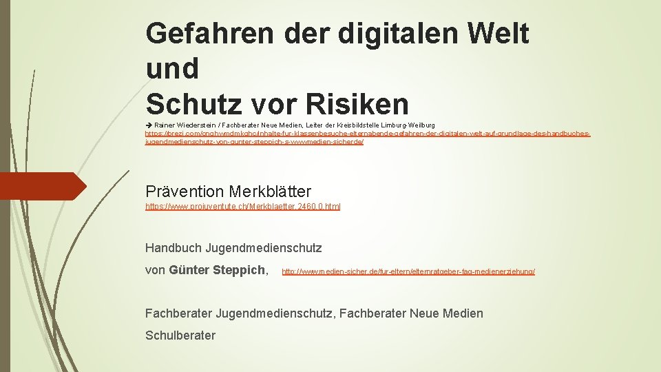 Gefahren der digitalen Welt und Schutz vor Risiken Rainer Wiederstein / Fachberater Neue Medien,