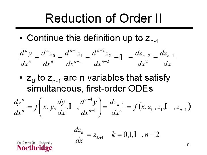 Reduction of Order II • Continue this definition up to zn-1 • z 0 Reduction of Order II • Continue this definition up to zn-1 • z 0