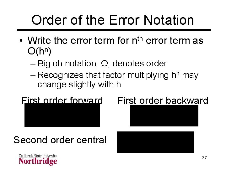 Order of the Error Notation • Write the error term for nth error term Order of the Error Notation • Write the error term for nth error term