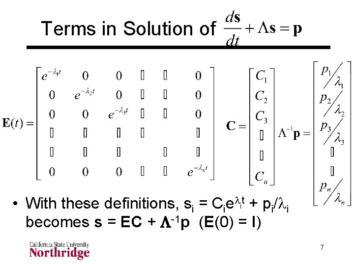 Terms in Solution of • With these definitions, si = Cielit + pi/li becomes Terms in Solution of • With these definitions, si = Cielit + pi/li becomes