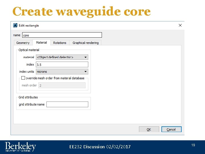 Create waveguide core EE 232 Discussion 02/02/2017 19 