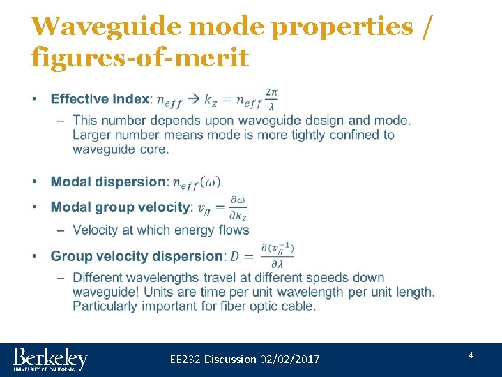 Waveguide mode properties / figures-of-merit • EE 232 Discussion 02/02/2017 4 