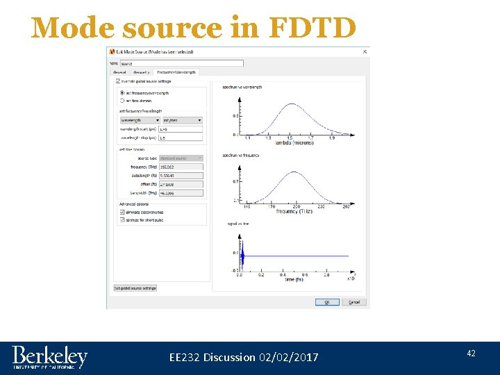 Mode source in FDTD EE 232 Discussion 02/02/2017 42 