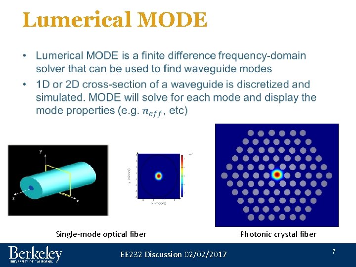 Lumerical MODE • Single-mode optical fiber EE 232 Discussion 02/02/2017 Photonic crystal fiber 7