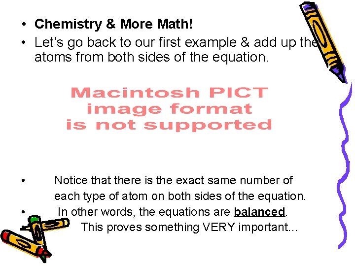 • Chemistry & More Math! • Let’s go back to our first example • Chemistry & More Math! • Let’s go back to our first example