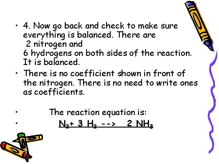  • 4. Now go back and check to make sure everything is balanced.