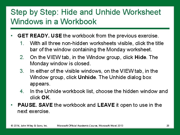 Step by Step: Hide and Unhide Worksheet Windows in a Workbook • GET READY.