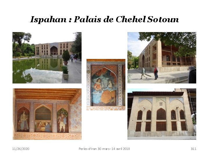 Ispahan : Palais de Chehel Sotoun 11/26/2020 Perles d'Iran 30 mars - 14 avril