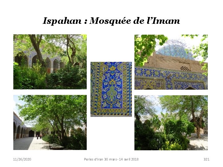 Ispahan : Mosquée de l’Imam 11/26/2020 Perles d'Iran 30 mars - 14 avril 2018
