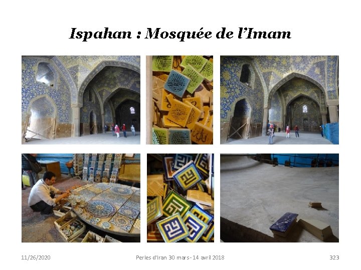 Ispahan : Mosquée de l’Imam 11/26/2020 Perles d'Iran 30 mars - 14 avril 2018