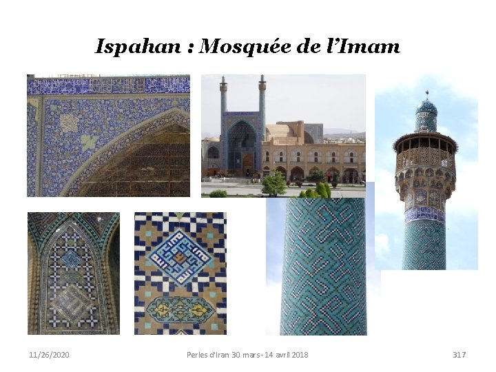 Ispahan : Mosquée de l’Imam 11/26/2020 Perles d'Iran 30 mars - 14 avril 2018