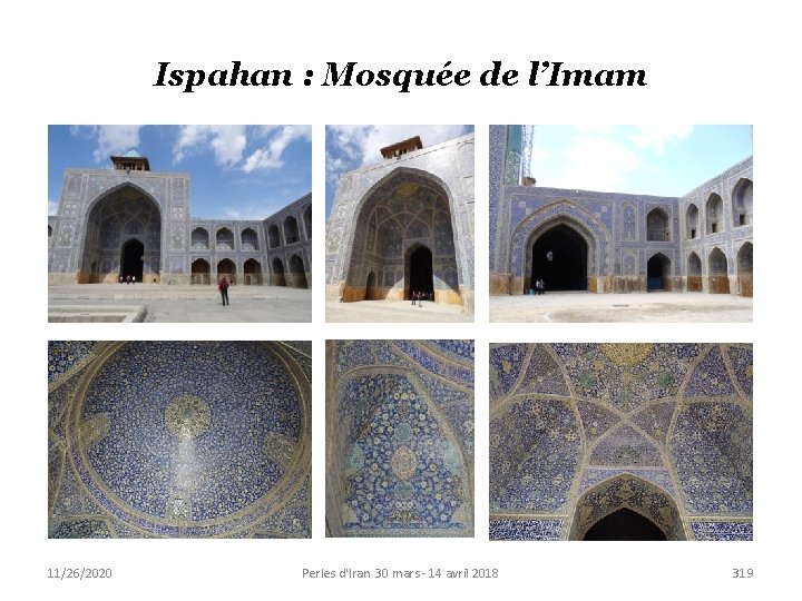 Ispahan : Mosquée de l’Imam 11/26/2020 Perles d'Iran 30 mars - 14 avril 2018