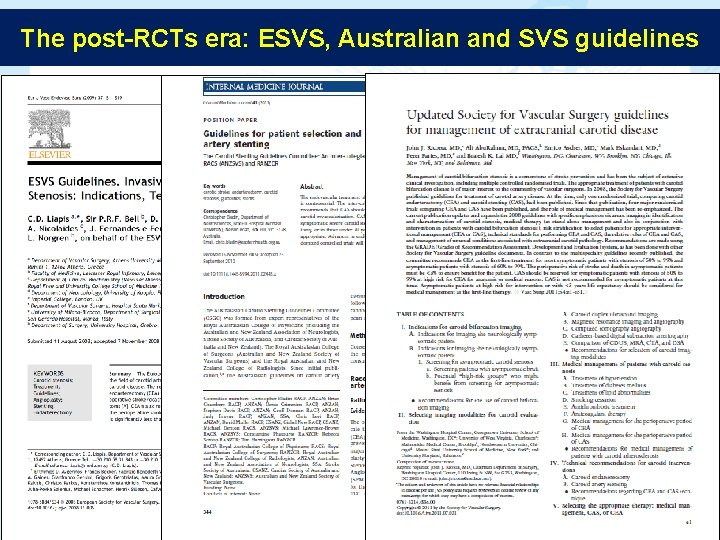 The post-RCTs era: ESVS, Australian and SVS guidelines 