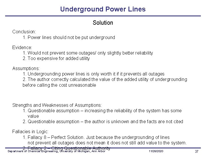 Underground Power Lines Solution Conclusion: 1. Power lines should not be put underground Evidence: Underground Power Lines Solution Conclusion: 1. Power lines should not be put underground Evidence: