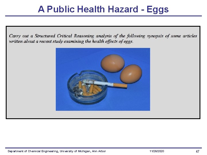 A Public Health Hazard - Eggs Department of Chemical Engineering, University of Michigan, Ann A Public Health Hazard - Eggs Department of Chemical Engineering, University of Michigan, Ann