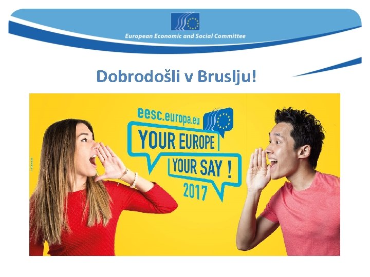 Dobrodošli v Bruslju! 