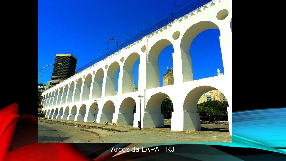 Arcos da LAPA - RJ 