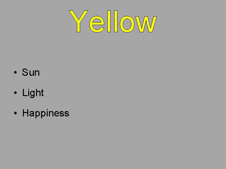 Yellow • Sun • Light • Happiness 
